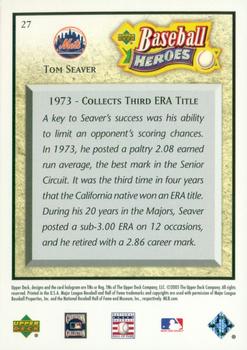 2005 Upper Deck Baseball Heroes #27 Tom Seaver Back