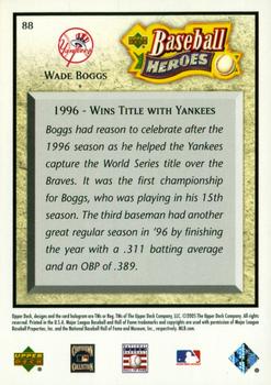2005 Upper Deck Baseball Heroes #88 Wade Boggs Back