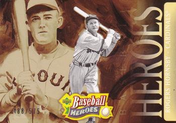 2005 Upper Deck Baseball Heroes #175 Rogers Hornsby Front
