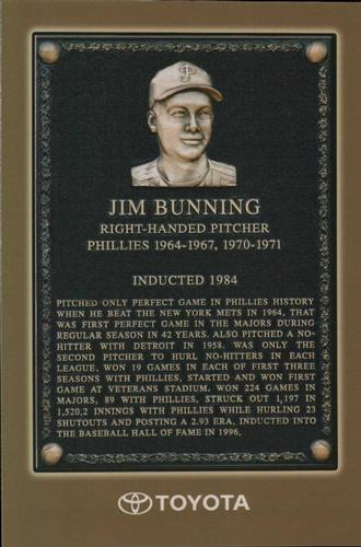 2006 Toyota Philadelphia Phillies Wall Of Fame #NNO Jim Bunning Front