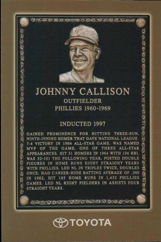 2006 Toyota Philadelphia Phillies Wall Of Fame #NNO Johnny Callison Front