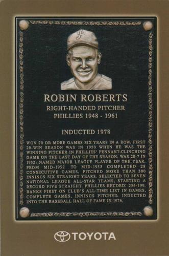 2006 Toyota Philadelphia Phillies Wall Of Fame #NNO Robin Roberts Front