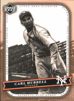 2005 Upper Deck Classics #18 Carl Hubbell Front