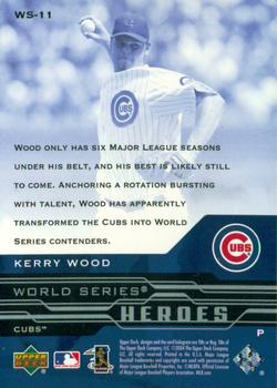 2005 Upper Deck - World Series Heroes #WS-11 Kerry Wood Back