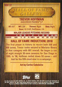2018 Topps Gallery - Hall of Fame Gallery #HOF-17 Trevor Hoffman Back
