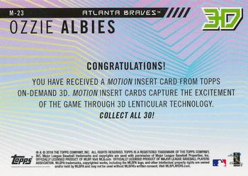 2018 Topps On-Demand 3D - Motion #M-23 Ozzie Albies Back