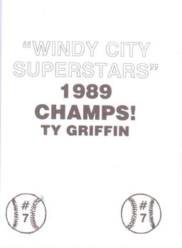 1989 Windy City Superstars 1989 Champs (unlicensed) #7 Ty Griffin Back