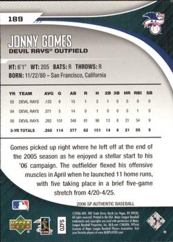 2006 SP Authentic #189 Jonny Gomes Back