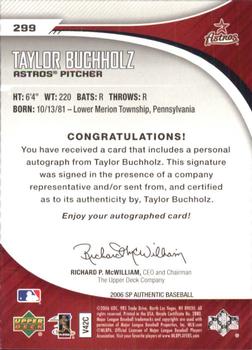 2006 SP Authentic #299 Taylor Buchholz Back
