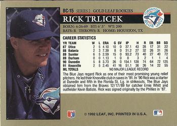 1992 Leaf - Gold Rookies #BC-15 Rick Trlicek Back