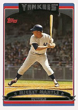 2006 Topps #7 Mickey Mantle Front