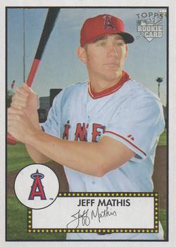 2006 Topps '52 Rookies #122 Jeff Mathis Front