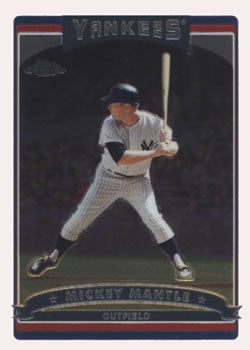 2006 Topps Chrome #7 Mickey Mantle Front