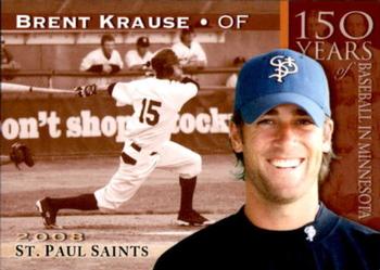 2008 St. Paul Saints #NNO Brent Krause Front