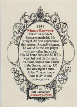 2011 Monarch Corona 1961 Yankees 50th Anniversary #8 Moose Skowron Back