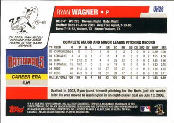 2006 Topps Updates & Highlights #UH26 Ryan Wagner Back