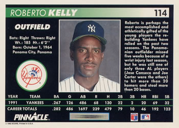 1992 Pinnacle #114 Roberto Kelly Back