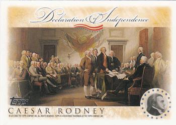 2006 Topps - Signers of the Declaration of Independence #NNO Caesar Rodney Front