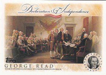 2006 Topps - Signers of the Declaration of Independence #NNO George Read Front