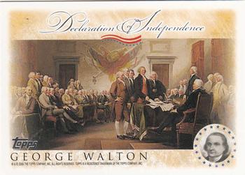 2006 Topps - Signers of the Declaration of Independence #NNO George Walton Front