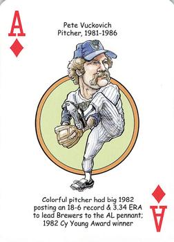 2007 Hero Decks Milwaukee Brewers Baseball Heroes Playing Cards #A♦ Pete Vuckovich Front