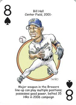 2007 Hero Decks Milwaukee Brewers Baseball Heroes Playing Cards #8♠ Bill Hall Front