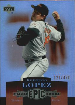 2006 Upper Deck Epic #25 Rodrigo Lopez Front