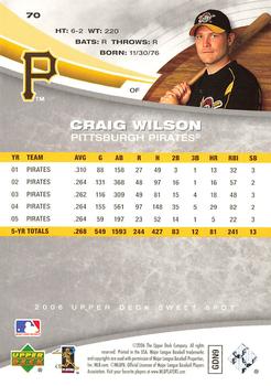 2006 Upper Deck Sweet Spot #70 Craig Wilson Back