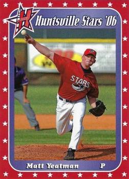 2006 Huntsville Stars #NNO Matt Yeatman Front