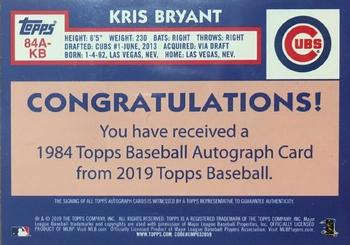 2019 Topps - 1984 Topps Baseball 35th Anniversary Autographs #84A-KB Kris Bryant Back
