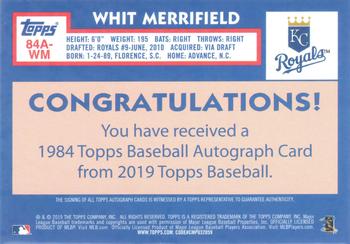 2019 Topps - 1984 Topps Baseball 35th Anniversary Autographs #84A-WM Whit Merrifield Back