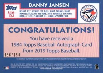 2019 Topps - 1984 Topps Baseball 35th Anniversary Autographs 150th Anniversary #84A-DJ Danny Jansen Back