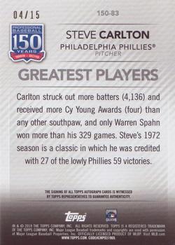 2019 Topps - 150 Years of Professional Baseball Autographs #150-83 Steve Carlton Back