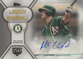 2019 Topps - Legacy of Baseball Autographs 150th Anniversary #LBA-MC Matt Chapman Front