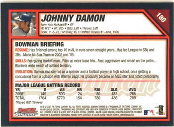 2007 Bowman Chrome #180 Johnny Damon Back