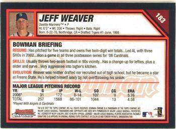 2007 Bowman Chrome #183 Jeff Weaver Back