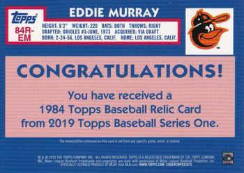 2019 Topps - 1984 Topps Baseball 35th Anniversary Relics #84R-EM Eddie Murray Back