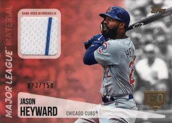 2019 Topps - Major League Material Relics 150th Anniversary #MLM-JH Jason Heyward Front