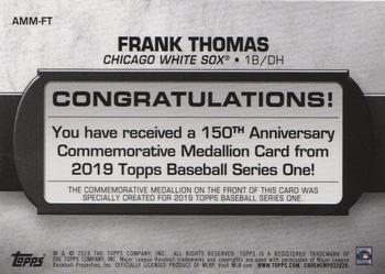2019 Topps - 150th Anniversary Commemorative Medallions (Series One) #AMM-FT Frank Thomas Back
