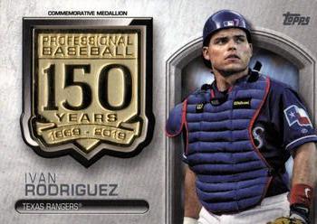 2019 Topps - 150th Anniversary Commemorative Medallions (Series One) #AMM-IR Ivan Rodriguez Front