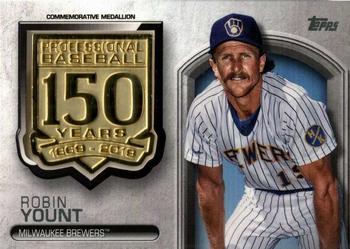 2019 Topps - 150th Anniversary Commemorative Medallions (Series One) #AMM-RY Robin Yount Front