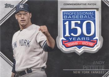 2019 Topps - 150th Anniversary Commemorative Patches (Series One) #AMP-AP Andy Pettitte Front