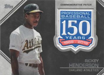 2019 Topps - 150th Anniversary Commemorative Patches (Series One) #AMP-RHE Rickey Henderson Front