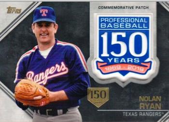 2019 Topps - 150th Anniversary Commemorative Patches 150th Anniversary (Series One) #AMP-NR Nolan Ryan Front