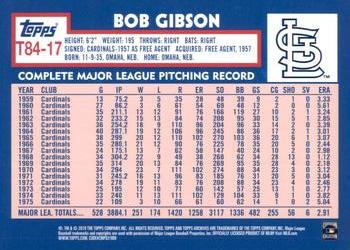 2019 Topps - 1984 Topps Baseball 35th Anniversary #T84-17 Bob Gibson Back