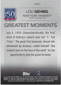 2019 Topps - 150 Years of Professional Baseball #150-3 Lou Gehrig Back