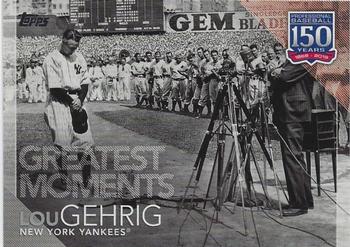 2019 Topps - 150 Years of Professional Baseball #150-3 Lou Gehrig Front