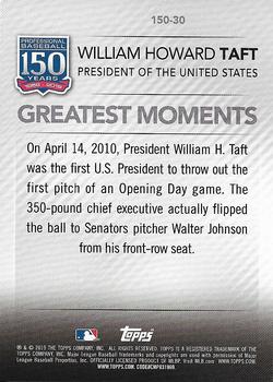 2019 Topps - 150 Years of Professional Baseball #150-30 William Howard Taft Back