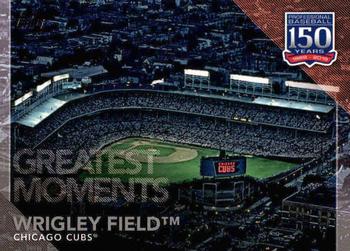 2019 Topps - 150 Years of Professional Baseball #150-36 Wrigley Field Front