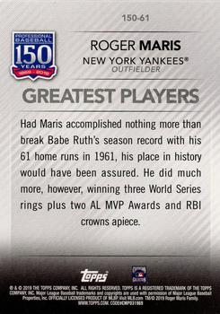 2019 Topps - 150 Years of Professional Baseball #150-61 Roger Maris Back